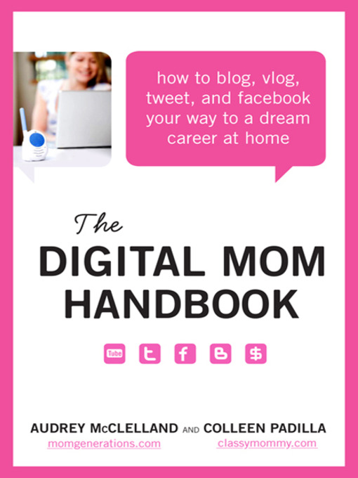 Title details for The Digital Mom Handbook by Audrey McClelland - Wait list